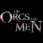 Sortie de Of Orcs And Men